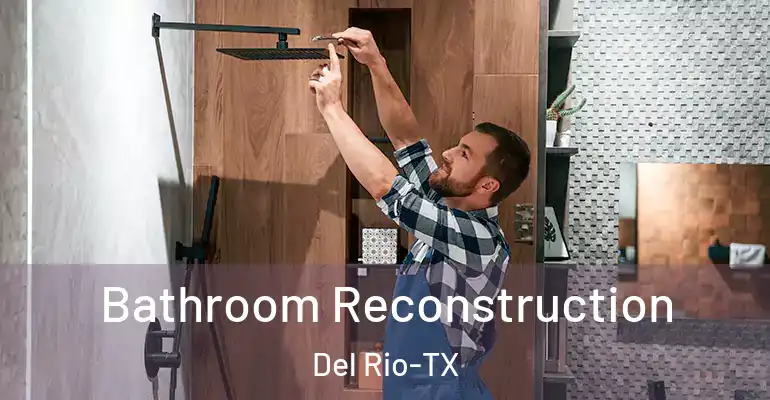 inner Bathroom imggen Bathroom Reconstruction Del Rio-TX