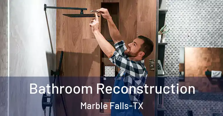 inner Bathroom imggen Bathroom Reconstruction Marble Falls-TX