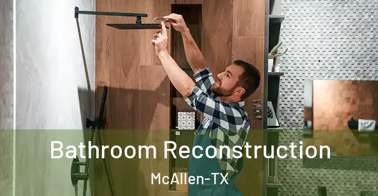 inner Bathroom imggen Bathroom Reconstruction McAllen-TX