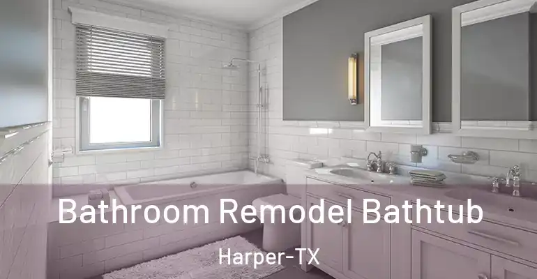 inner Bathroom imggen Bathroom Remodel Bathtub Harper-TX