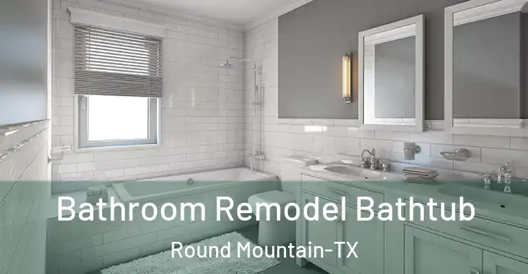 inner Bathroom imggen Bathroom Remodel Bathtub Round Mountain-TX
