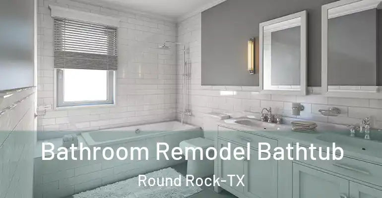 inner Bathroom imggen Bathroom Remodel Bathtub Round Rock-TX