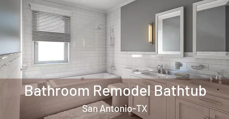 inner Bathroom imggen Bathroom Remodel Bathtub San Antonio-TX