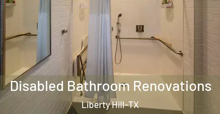 inner Bathroom imggen Disabled Bathroom Renovations Liberty Hill-TX
