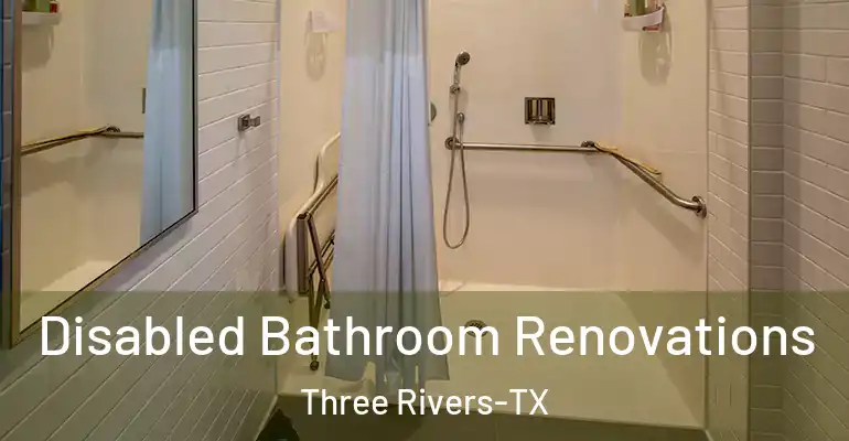 inner Bathroom imggen Disabled Bathroom Renovations Three Rivers-TX