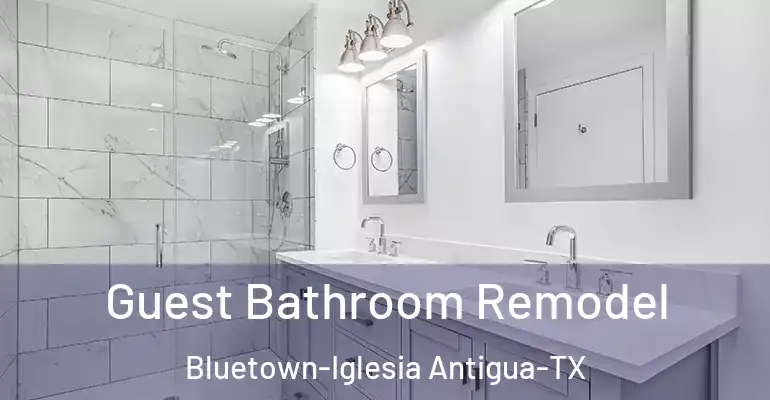 inner Bathroom imggen Guest Bathroom Remodel Bluetown-Iglesia Antigua-TX