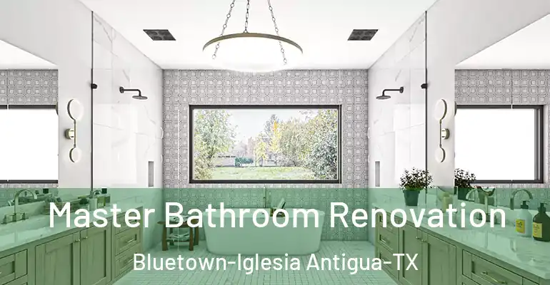 inner Bathroom imggen Master Bathroom Renovation Bluetown-Iglesia Antigua-TX