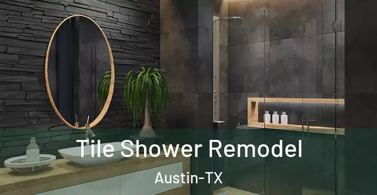 inner Bathroom imggen Tile Shower Remodel Austin-TX