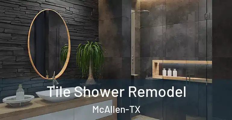 inner Bathroom imggen Tile Shower Remodel McAllen-TX