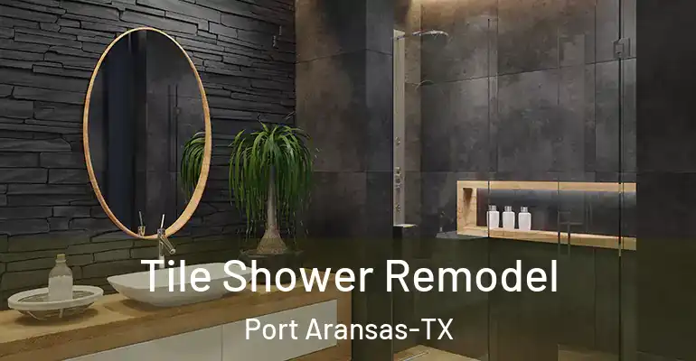 inner Bathroom imggen Tile Shower Remodel Port Aransas-TX