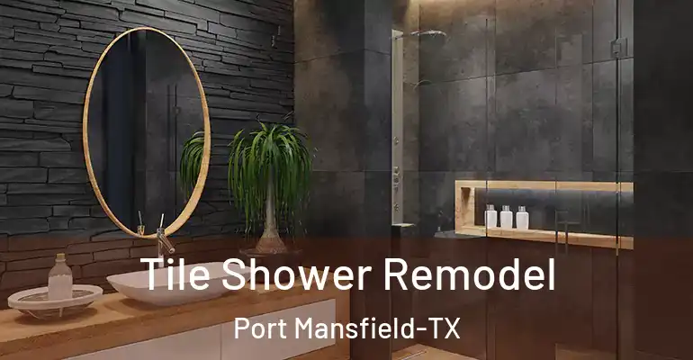 inner Bathroom imggen Tile Shower Remodel Port Mansfield-TX