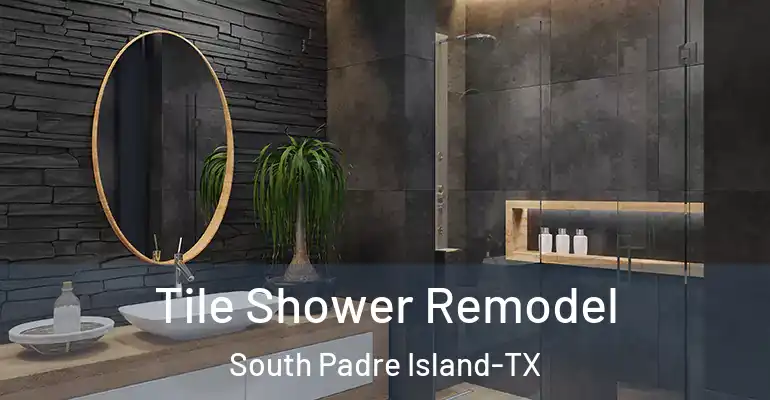 inner Bathroom imggen Tile Shower Remodel South Padre Island-TX