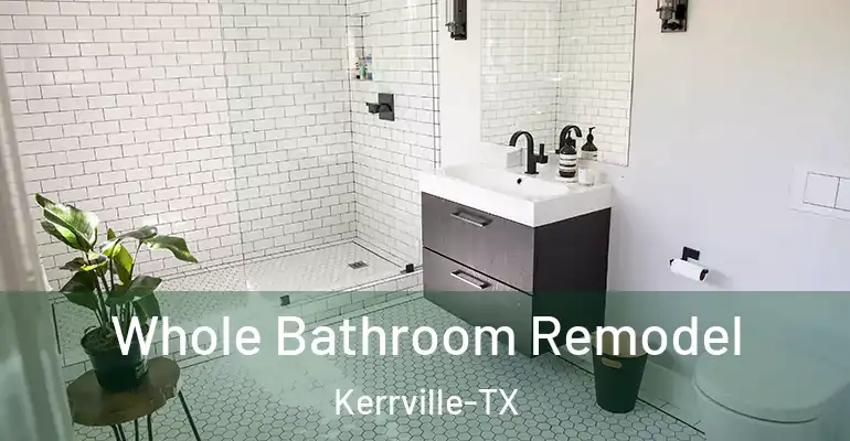 inner Bathroom imggen Whole Bathroom Remodel Kerrville-TX