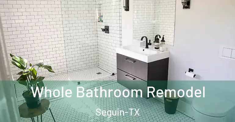 inner Bathroom imggen Whole Bathroom Remodel Seguin-TX